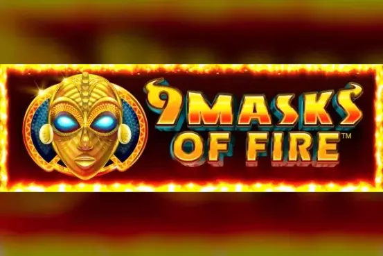 9 Masks Of Fire